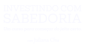 Os primeiros passos para investir devem ser leves e tranquilos. Mas exigem sabedoria para começar do jeito certo.